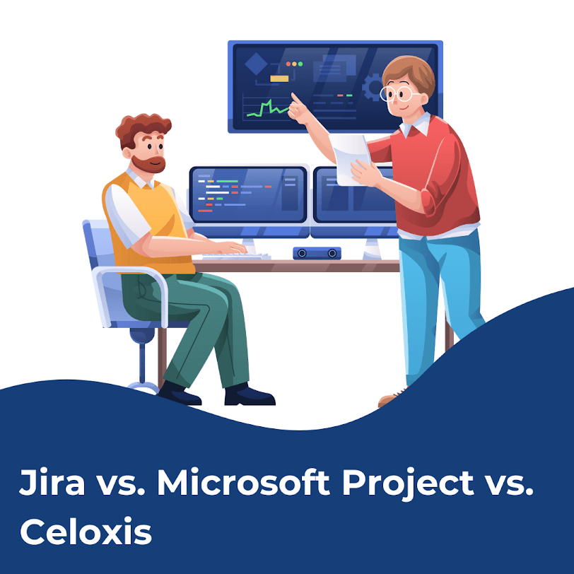 Jira, Microsoft Project, and Celoxis Compared Best Pick for 2025