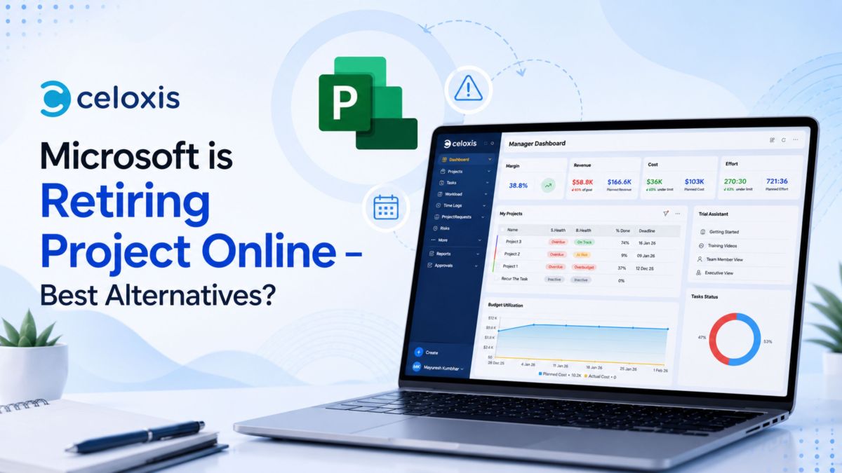 Microsoft is Retiring Project Online – Best Alternatives? - Celoxis®