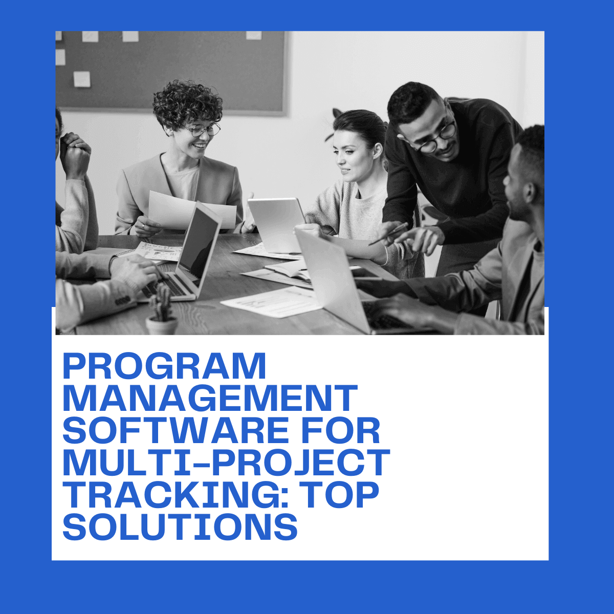 Program Management Software for Multi-Project Tracking: Top Solutions ...