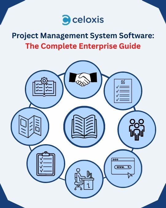 Project Management System Software: An Enterprise Guide - Celoxis®